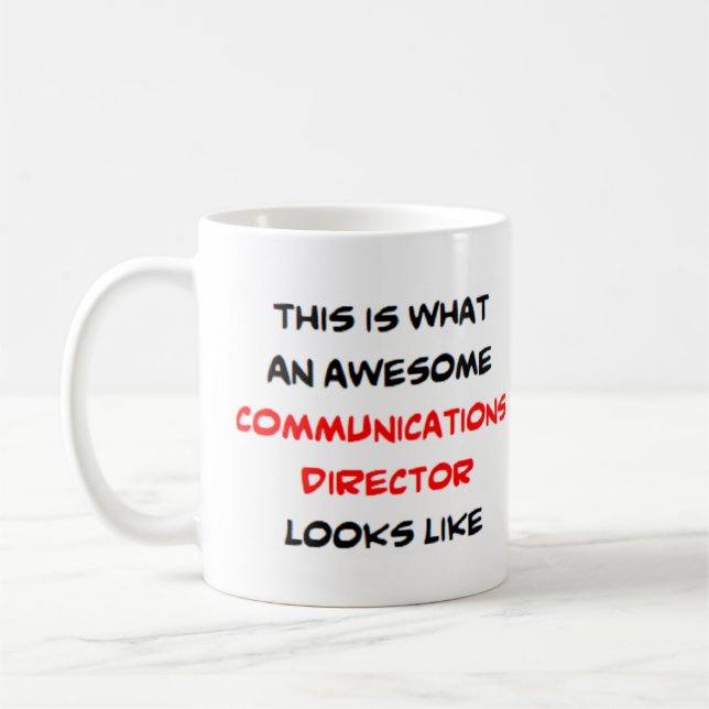 communications director, awesome coffee mug (Left)