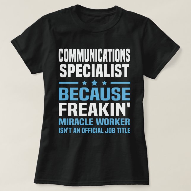 Communications Specialist T-Shirt (Design Front)