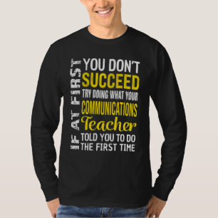 Communications Teacher Succeed Appreciation T-Shirt
