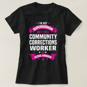 Community Corrections Worker T-Shirt