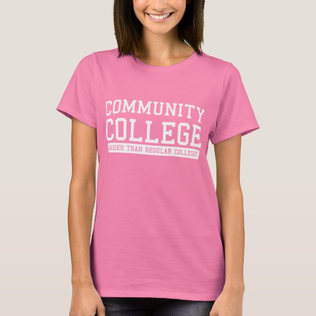 community easier than regular T-Shirt (Front)