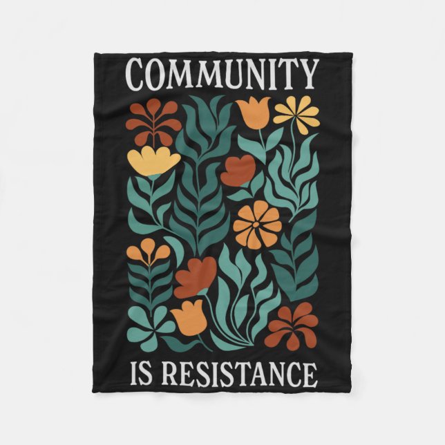 Community Is Resistance  Fleece Blanket (Front)