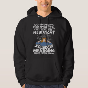 Community Pharmacists Managing Your Medication Hoodie