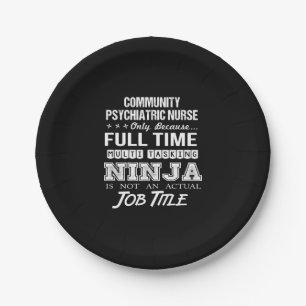 Community Psychiatric Nurse - Multitasking Ninja Paper Plate