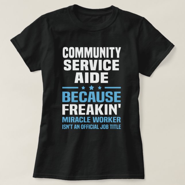 Community Service Aide T-Shirt (Design Front)