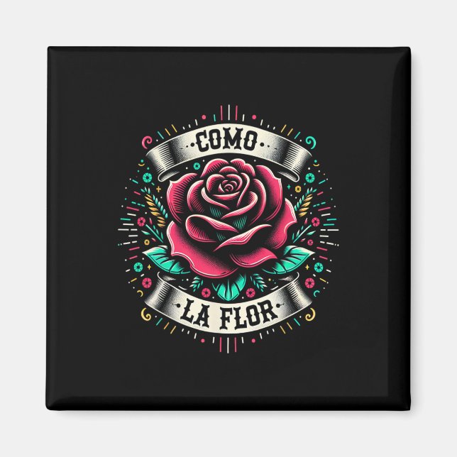 Como La Flor Design Mexican Funny Gift Cinco De Ma Magnet (Front)
