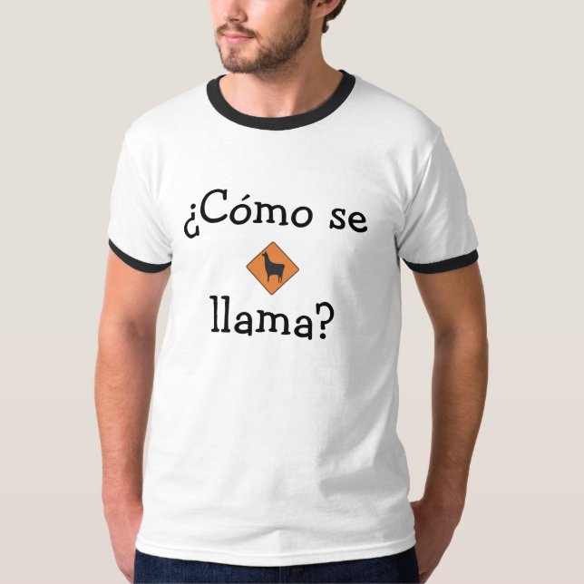 ¿Cómo se, llama? T-Shirt (Front)