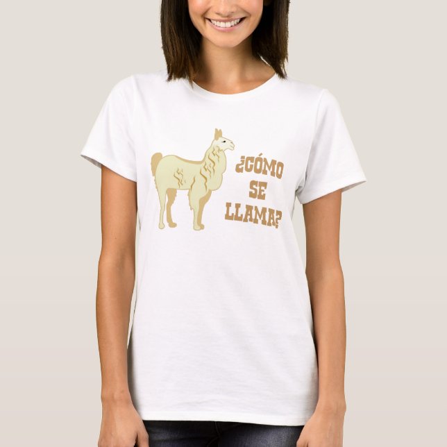 Como Se Llama?  What is your name? T-Shirt (Front)