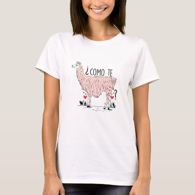 Como Te Llama? T-Shirt (Front)