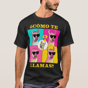 Como Te Llamas Llama Funny Spanish Teacher Spanish T-Shirt