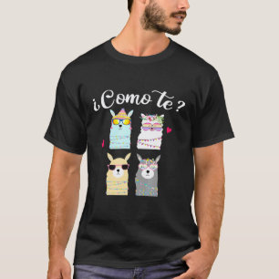 Como Te Llamas  Spanish Teacher Bilingual Teacher T-Shirt