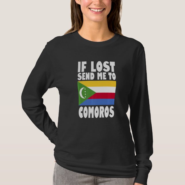 Comoros Flag Design  If lost send me to Comoros Pr T-Shirt (Front)