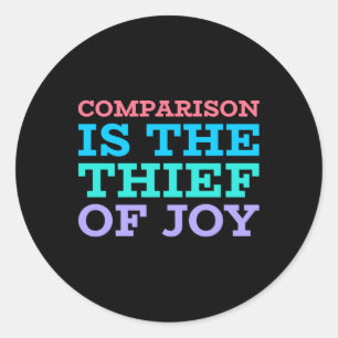 Comparison Is The Thief Of Joy Sticker 
