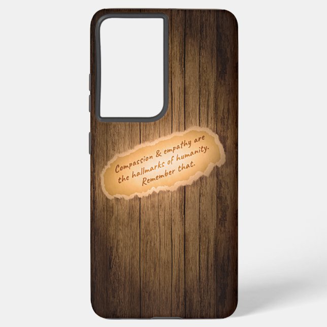 Compassion & Empathy are the Hallmarks of Humanity Samsung Galaxy S21+ Case (Back)