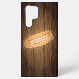 Compassion & Empathy are the Hallmarks of Humanity Samsung Galaxy Case