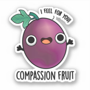 Compassion Fruit Funny Passion Fruit Pun