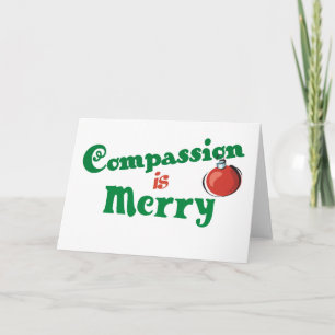 Compassion is Merry Holiday Card
