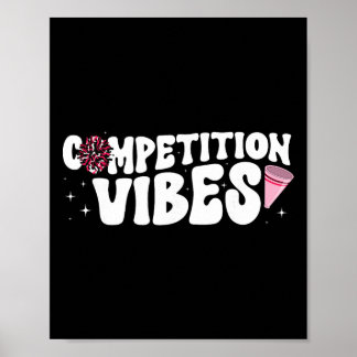 Competition Vibes Cheer Comp Day Cheerleader Compe Poster