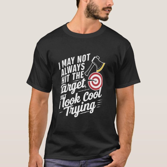Competitive Axe Throwing Precision Axe Sport Throw T-Shirt (Front)