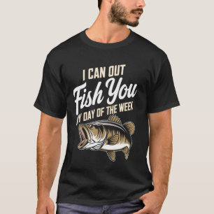 Competitive Bass Angler - Out Fish You Any Day Quo T-Shirt