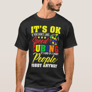 Competitive Puzzle Cube Smart People Hobby Speed C T-Shirt