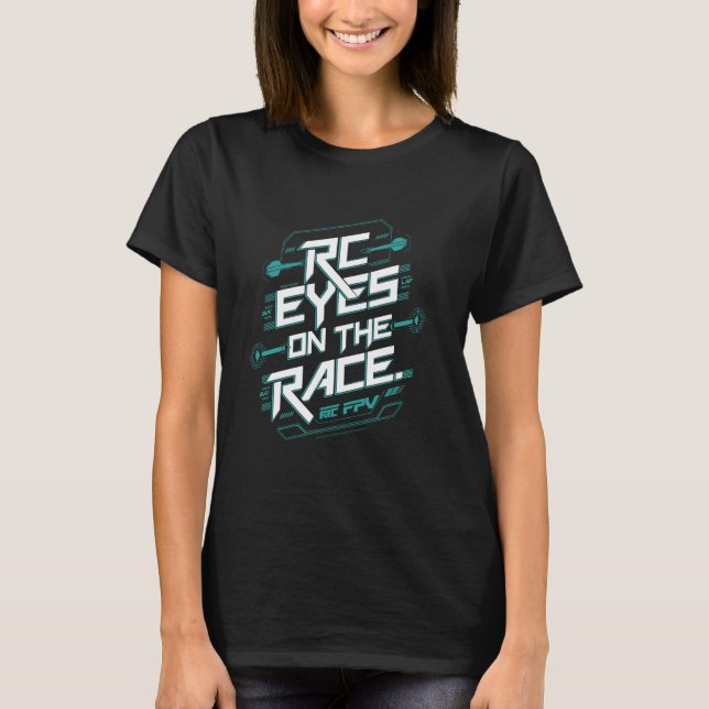 Competitive RC Car Racing FPV Remote Control Hobby T-Shirt (Front)