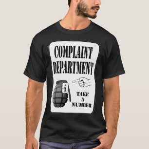 Complaint Department Take A Number Grenade T-Shirt