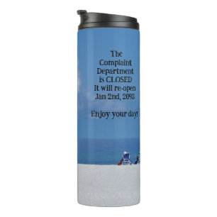 Complaint Department Thermal Tumbler