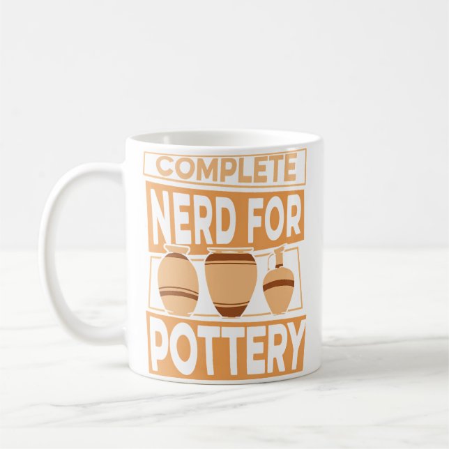 Complete Nerd For Pottery Pottery Pro Wheel Hobby  Coffee Mug (Left)
