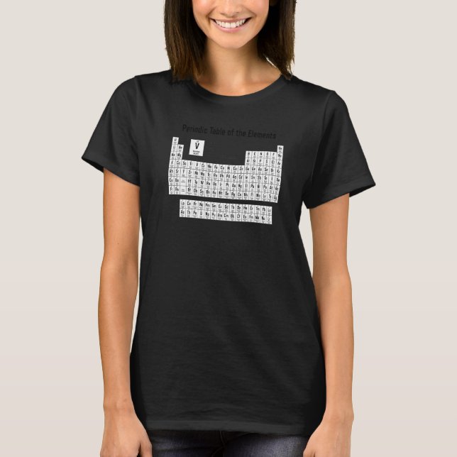 Complete Periodic Table Of Elements Periodic Table T-Shirt (Front)