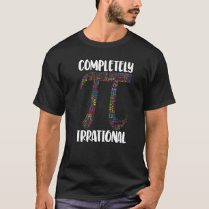 Completely Irrational Pi Women Mathletic Love Bir T-Shirt