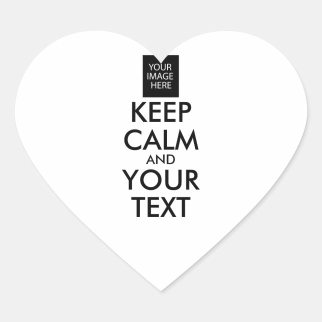 Completely Personalised KEEP CALM and YOUR TEXT Heart Sticker (Front)