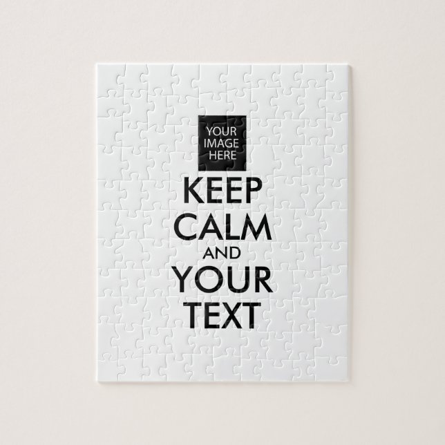 Completely Personalized KEEP CALM and YOUR TEXT Jigsaw Puzzle (Vertical)