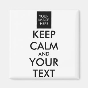 Completely Personalized Keep Calm And Your Text T Magnet