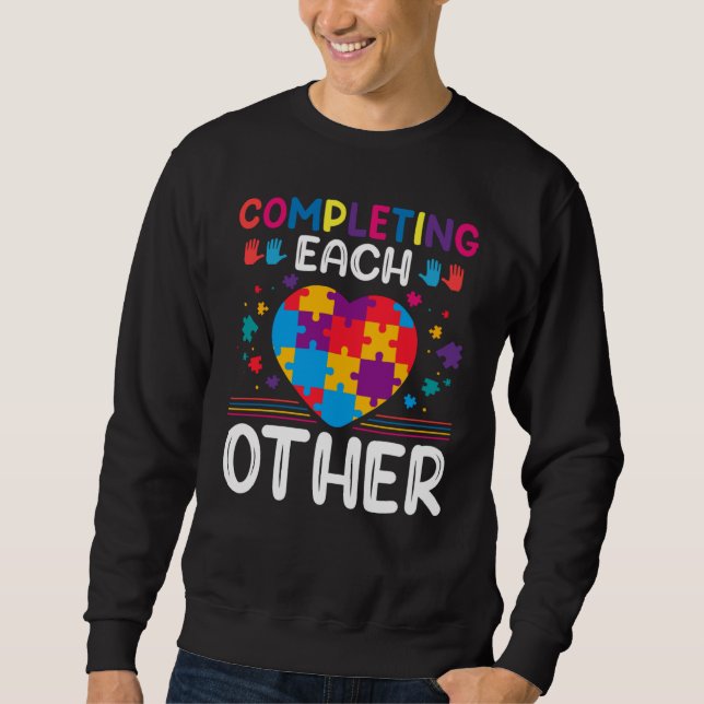 Completing Each Others  Autism Awareness Support A Sweatshirt (Front)