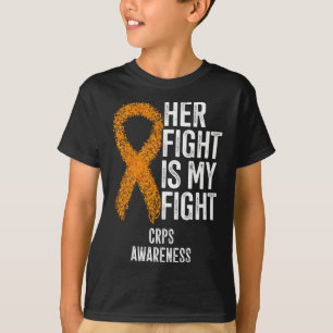 Complex Regional Pain Syndrome Her Fight Is My Fig T-Shirt