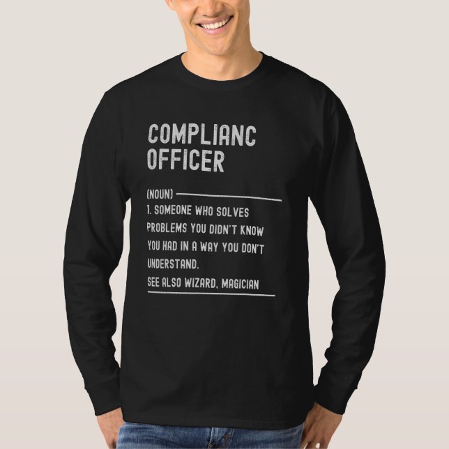 Complianc Officer Definition Shirts Funny Job Titl (Front)