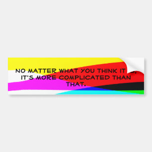 Complicated Bumper Sticker