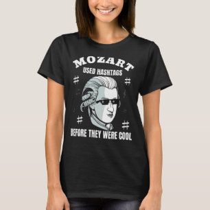 Composer Wolfgang Amadeus Mozart used Hashtags T-Shirt