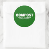 Compost: A rind is a terrible thing to waste Classic Round Sticker (Bag)