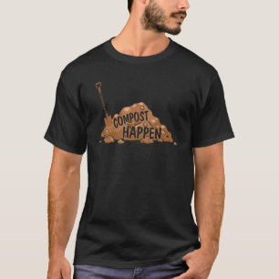 Compost Happens Gardening Plant Succulent Cactus L T-Shirt