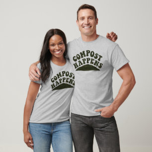 Compost Happens T-Shirt