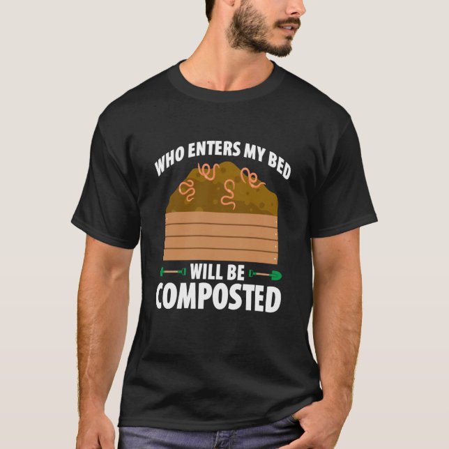Composting For Compost Gardener Farmer Composting  T-Shirt (Front)
