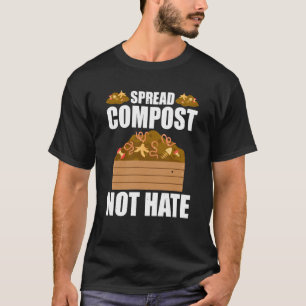 Composting For Compost Gardener Farmer Composting T-Shirt