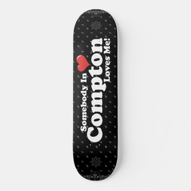 COMPTON LOVE ME SKATEBOARD (Front)