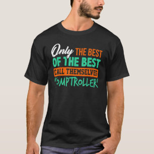 Comptroller Accountant Controller Cpa Bookkeeper T-Shirt