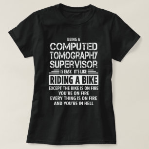 Computed Tomography Supervisor T-Shirt