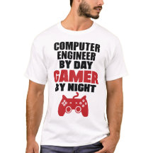 Computer engineer by day gamer by night