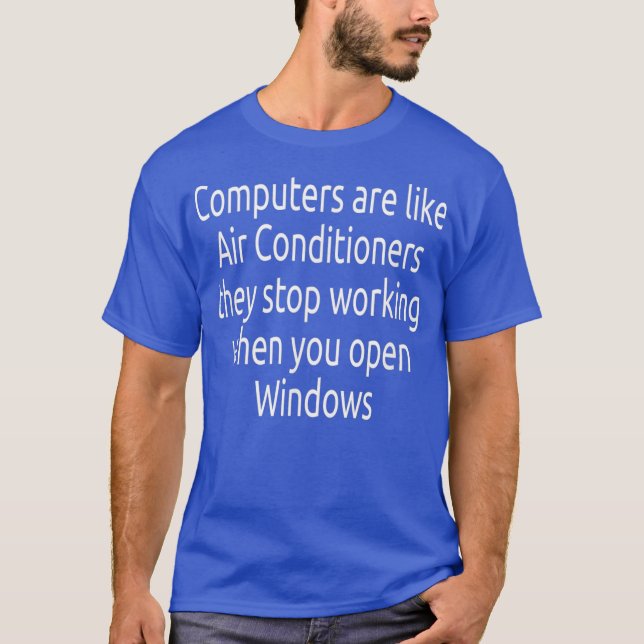 Computer  Funny Windows Linu programmer Quotes T-Shirt (Front)