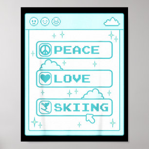 Computer geek peace love skiing lover ski lover poster